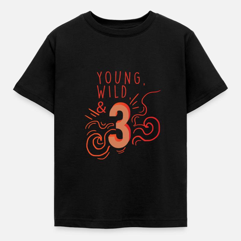 Geburtstag Geschenk: Young Wild & 3 Kinder Hemd - Kinder T-Shirt - Schwarz