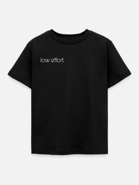 Low effort - Kinder T-Shirt - Schwarz