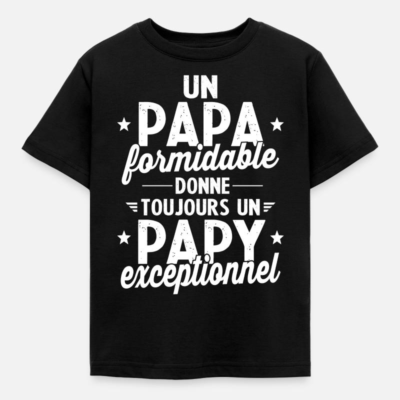 Un papa formidable - Papy exceptionnel cadeau - T-shirt Enfant - noir