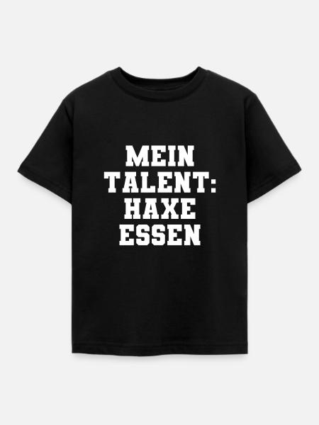 Mein Talent: Haxe essen - Kinder T-Shirt - Schwarz