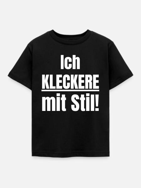 Ich kleckere mit Stil! - Kinder T-Shirt - Schwarz