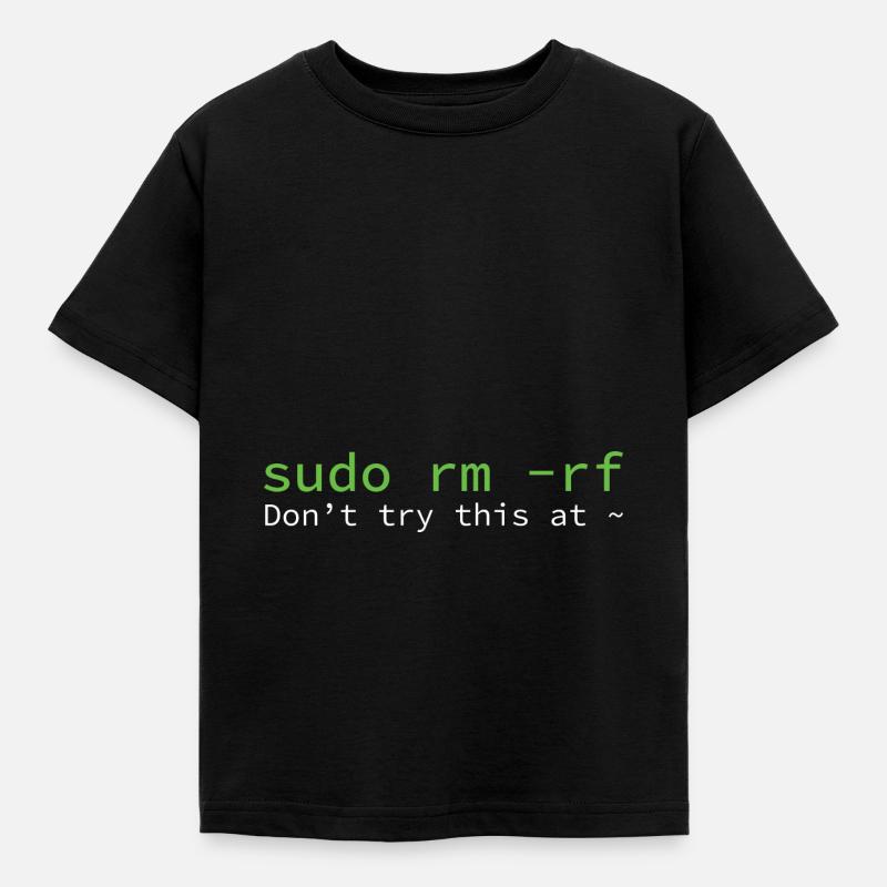 sudo rm -rf Don_t try thi... Programmeur & Nerd - T-shirt Enfant - noir