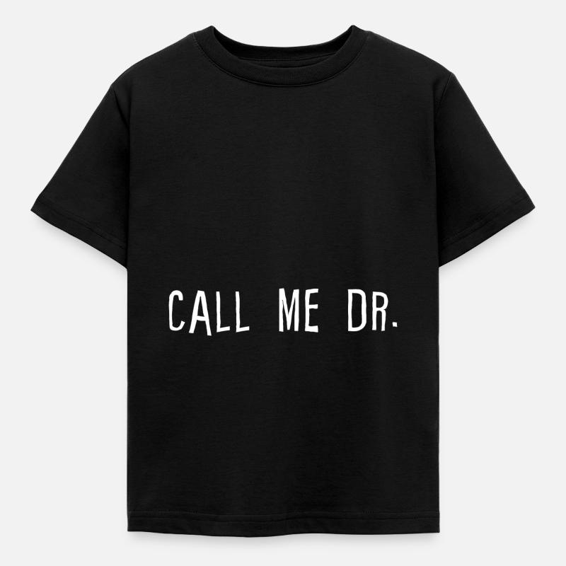 Call Me Dr 4 - T-shirt Enfant - noir