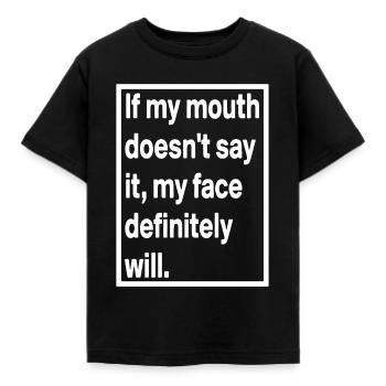 Si ma bouche ne le dis-le pas, mon visage certainement... - T-shirt Enfant - noir - Devant - AI Model Kid Female (0cm)