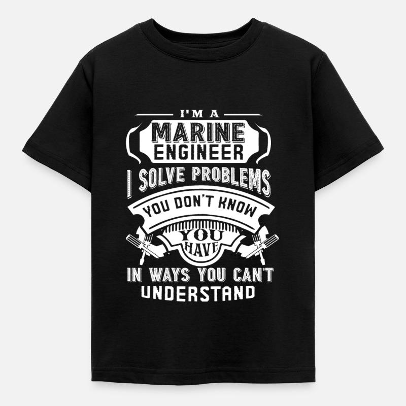 Marine Engineers Solve Problems - Kids' T-Shirt - black
