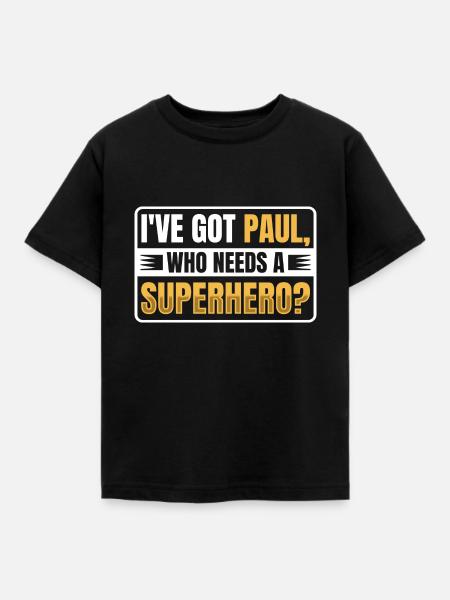 J’ai Paul qui a besoin d’un super-héros - T-shirt Enfant - noir