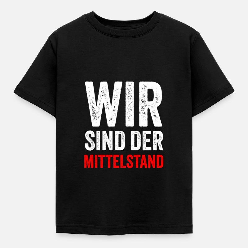 WIR SIND DER MITTELSTAND - Kinder T-Shirt - Schwarz