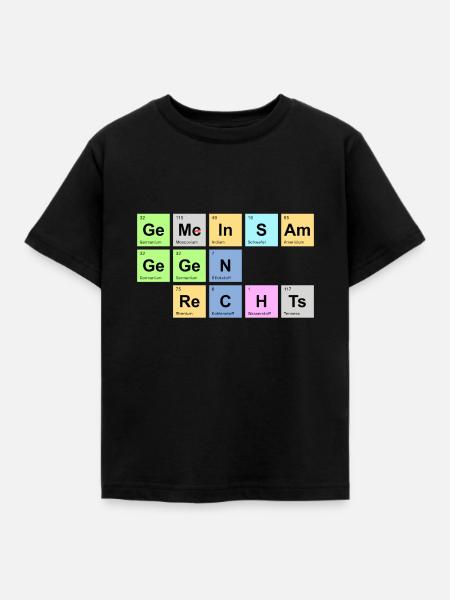 gemeinsam gegen rechts - Chemische Elemente - Kinder T-Shirt - Schwarz