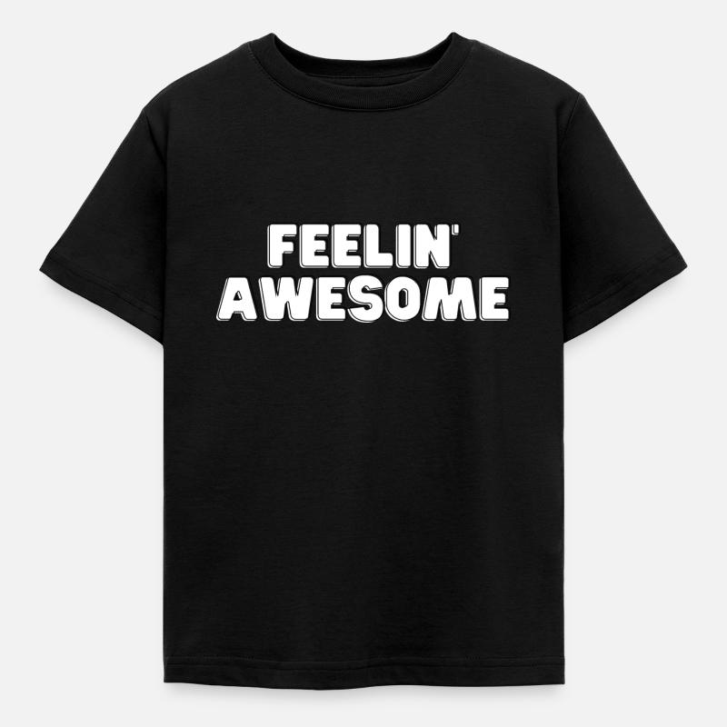 Feelin Awesome - Kinder T-Shirt - Schwarz
