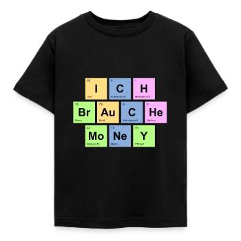 ich brauche Money - Chemische Elemente - Kinder T-Shirt - Schwarz - Vorne - AI Model Kid Female (0cm)