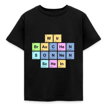 wir brauchen Sonnenschein - Chemische Elemente - Kinder T-Shirt - Schwarz - Vorne - AI Model Kid Female (0cm)