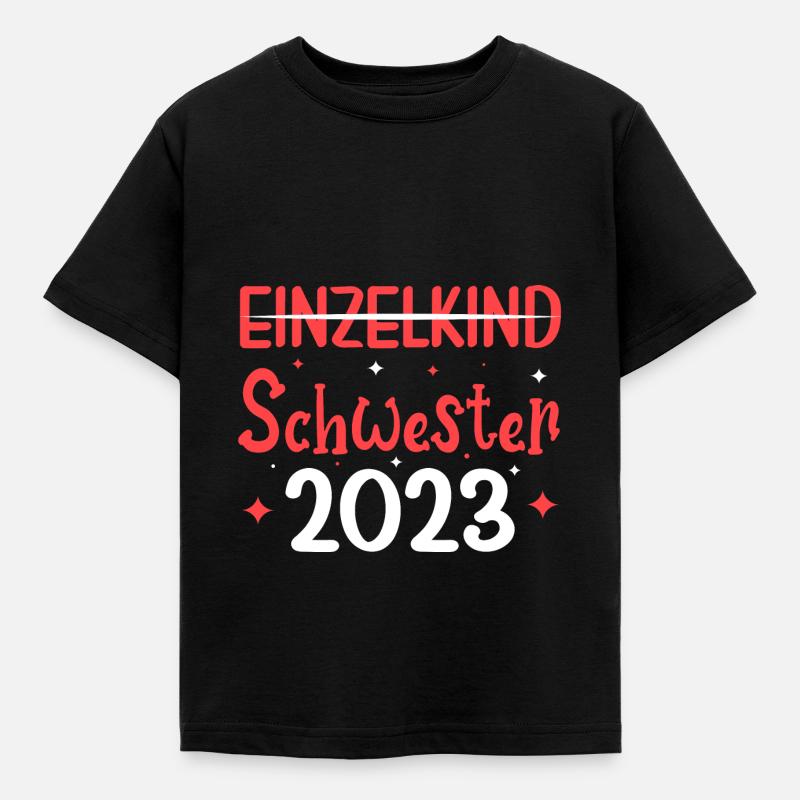 Einzelkind Schwester 2023 Geschenk - Kinder T-Shirt - Schwarz