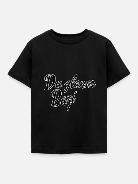Du glaner Bazi - Kinder T-Shirt - Schwarz