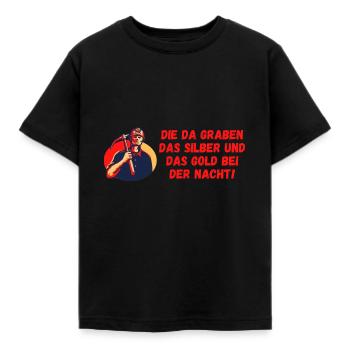 Die da graben das Silber und das Gold - Kinder T-Shirt - Schwarz - Vorne - AI Model Kid Female (0cm)