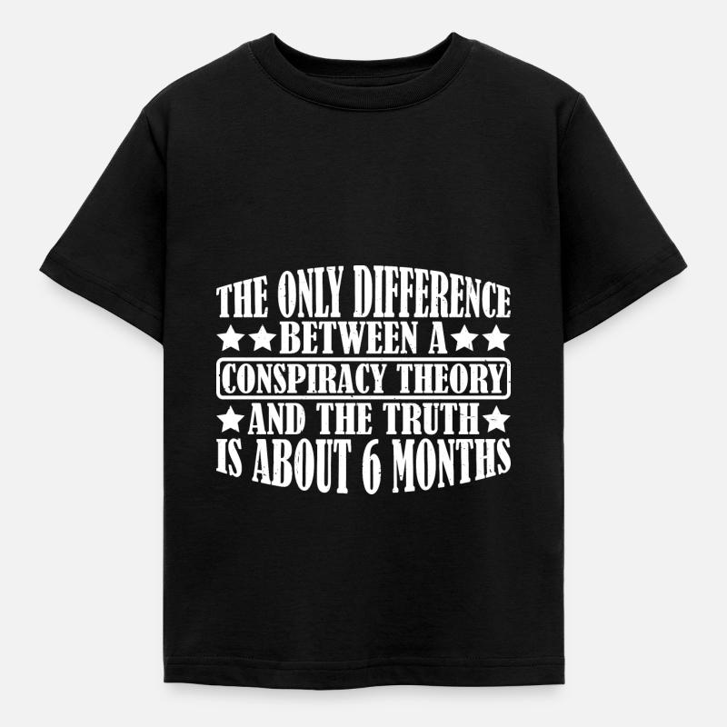 The Only Difference Between A Conspiracy 12 - Kinder T-Shirt - Schwarz