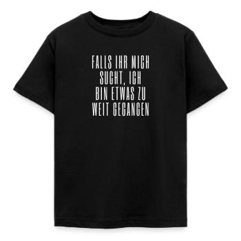 sprüche, lustige sprüche, lustige, humor, spruch - Kinder T-Shirt - Schwarz - Vorne - AI Model Kid Female (0cm)