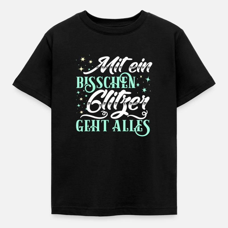Mit ein bisschen Glitzer geht alles - Kinder T-Shirt - Schwarz