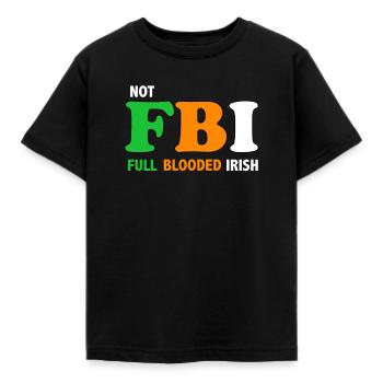 NOT FBI St Patrick's Day Funny Irish Green - Kids' T-Shirt - black - Front - AI Model Kid Female (0cm)