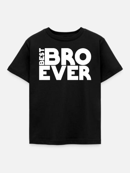 best BRO ever  - Kinder T-Shirt - Schwarz