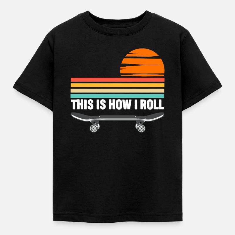 Skateboard c’est comme ça que je roule - T-shirt Enfant - noir