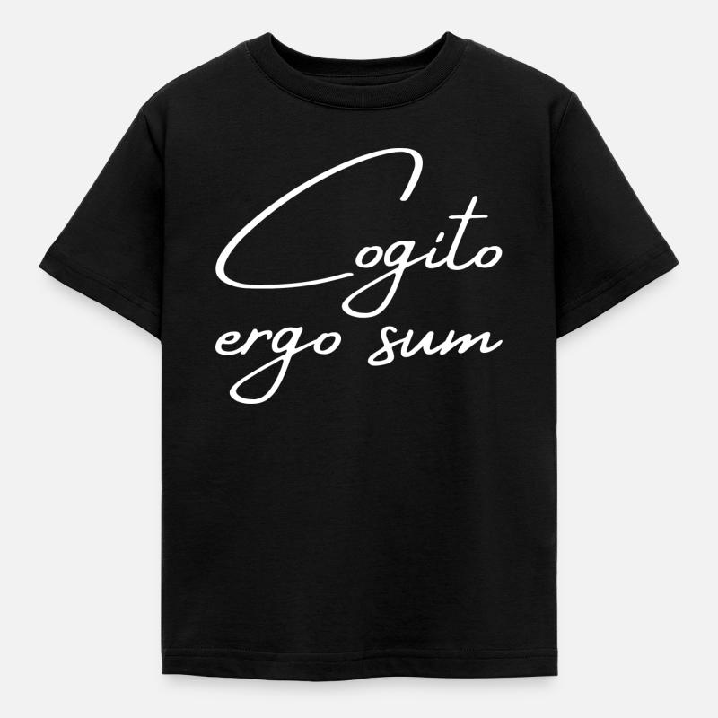 Cogito ergo sum - I think, therefore I am - Kids' T-Shirt - black