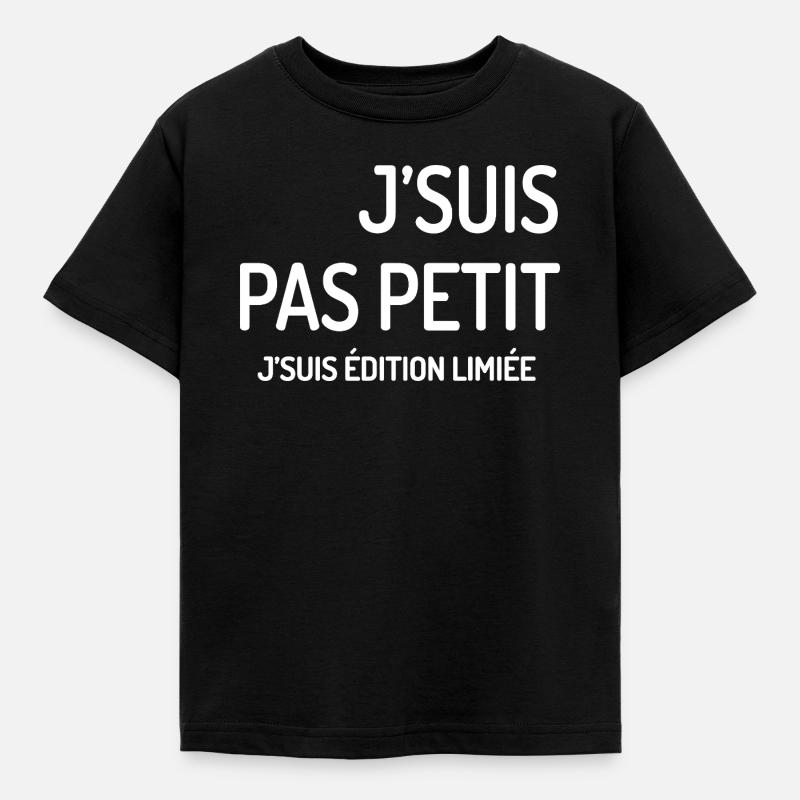Édition Limitée J'suis Pas Petit - T-shirt Enfant - noir