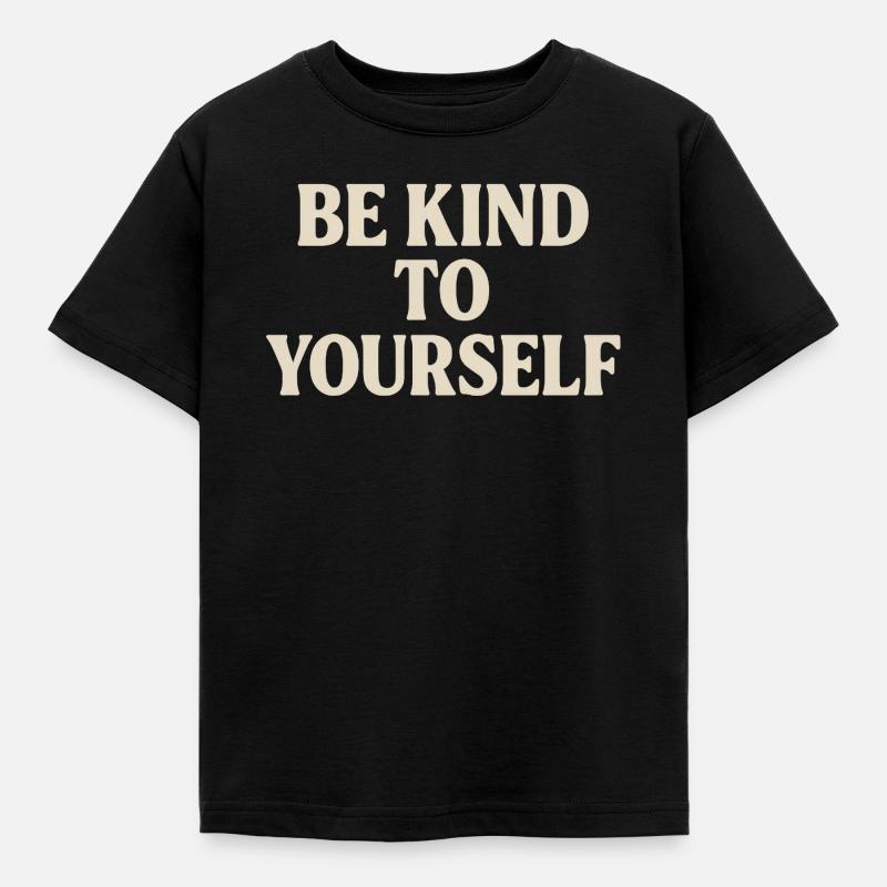 Soyez gentil avec vous-même - T-shirt Enfant - noir