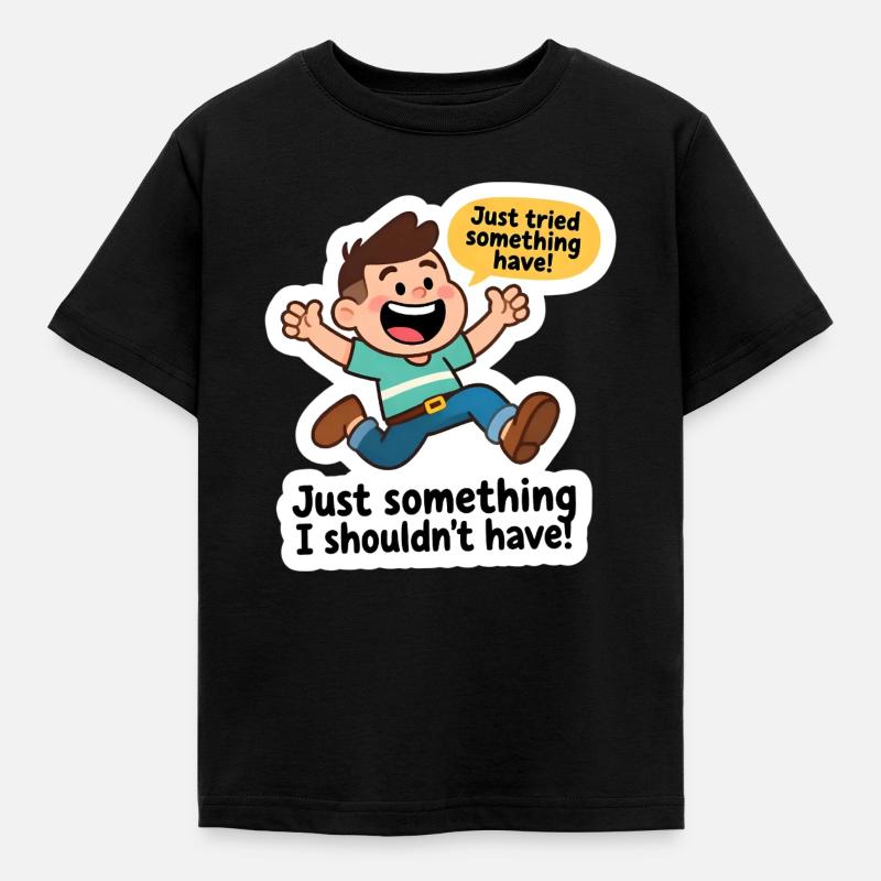 I probably shouldn't have done that! - Kids' T-Shirt - black