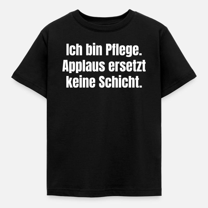 Caregiver: Applause does not replace a view - Kids' T-Shirt - black