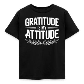 Gratitude is My Attitude - Kids' T-Shirt - black - Front - AI Model Kid Female (0cm)