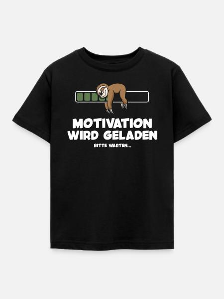 Motivation wird geladen Faultier Faultiermotiv - Kinder T-Shirt - Schwarz