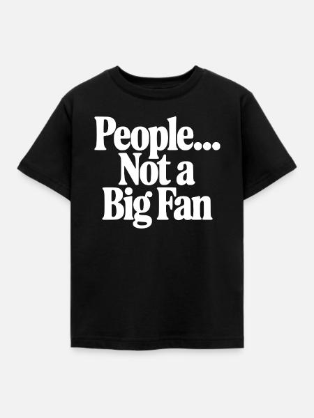 Leute... Kein Fan - Kinder T-Shirt - Schwarz
