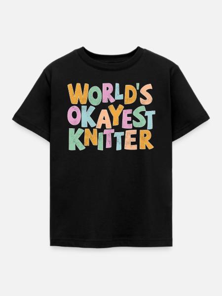 World’s okayest Knitter - Kinder T-Shirt - Schwarz