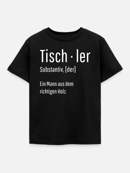 Tischler Substantiv Definition Holz Geschenk - Kinder T-Shirt - Schwarz