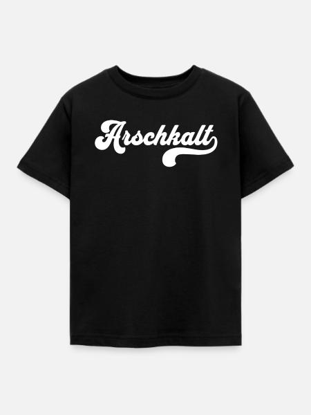 Arschkalt - Kinder T-Shirt - Schwarz