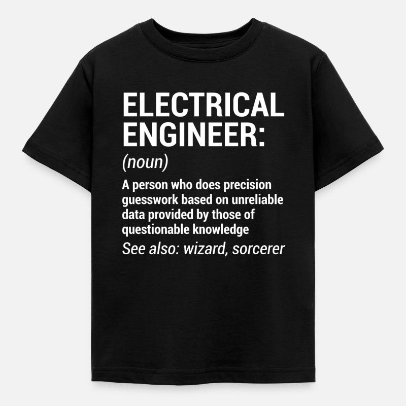 Funny Electrical Engineer Engineering T-Shirt - Kids' T-Shirt - black