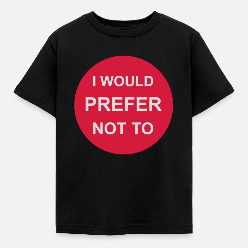 Je préfère ne pas - T-shirt Enfant - noir