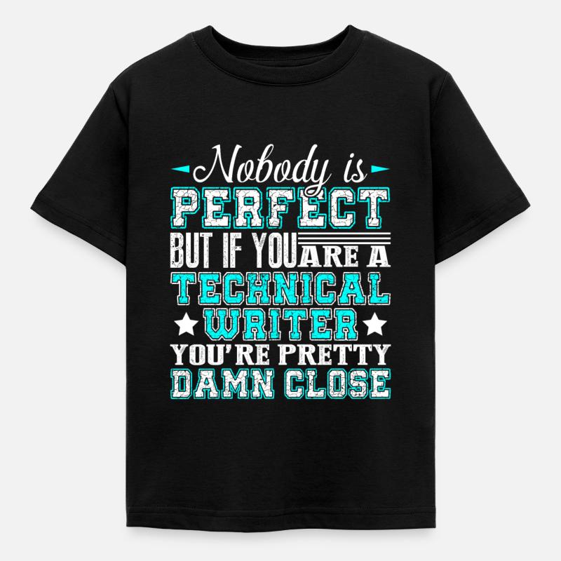 Technical Writer If You're A Technical Writer - Kids' T-Shirt - black