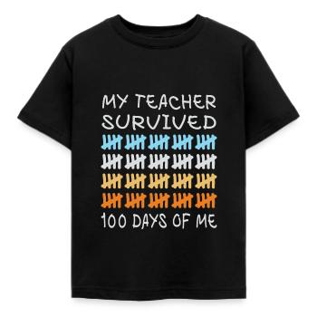 My teacher survived 100 days of me - Kids' T-Shirt - black - Front - AI Model Kid Female (0cm)