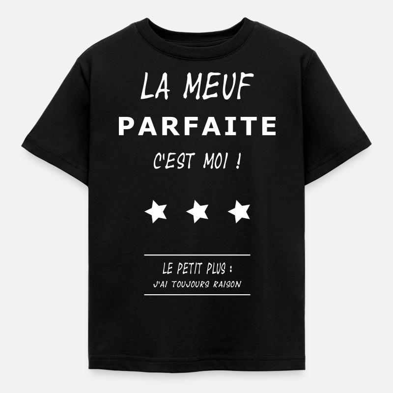 La meuf parfaite - T-shirt Enfant - noir