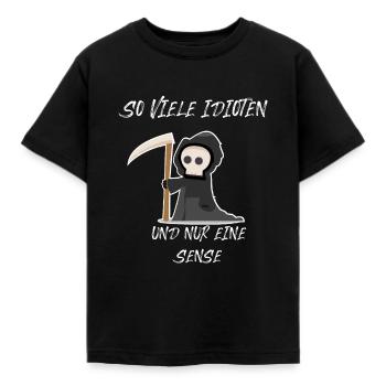 SO VIELE IDIOTEN UND NUR EINE SENSE - Kinder T-Shirt - Schwarz - Vorne - AI Model Kid Female (0cm)