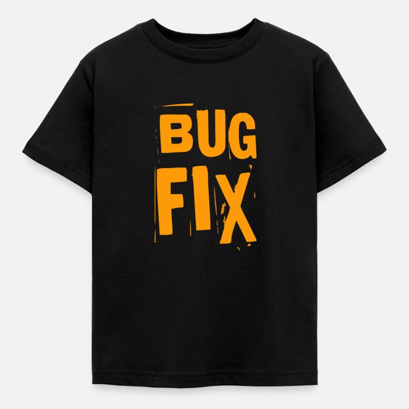 Bugfix ist super - Kinder T-Shirt - Schwarz