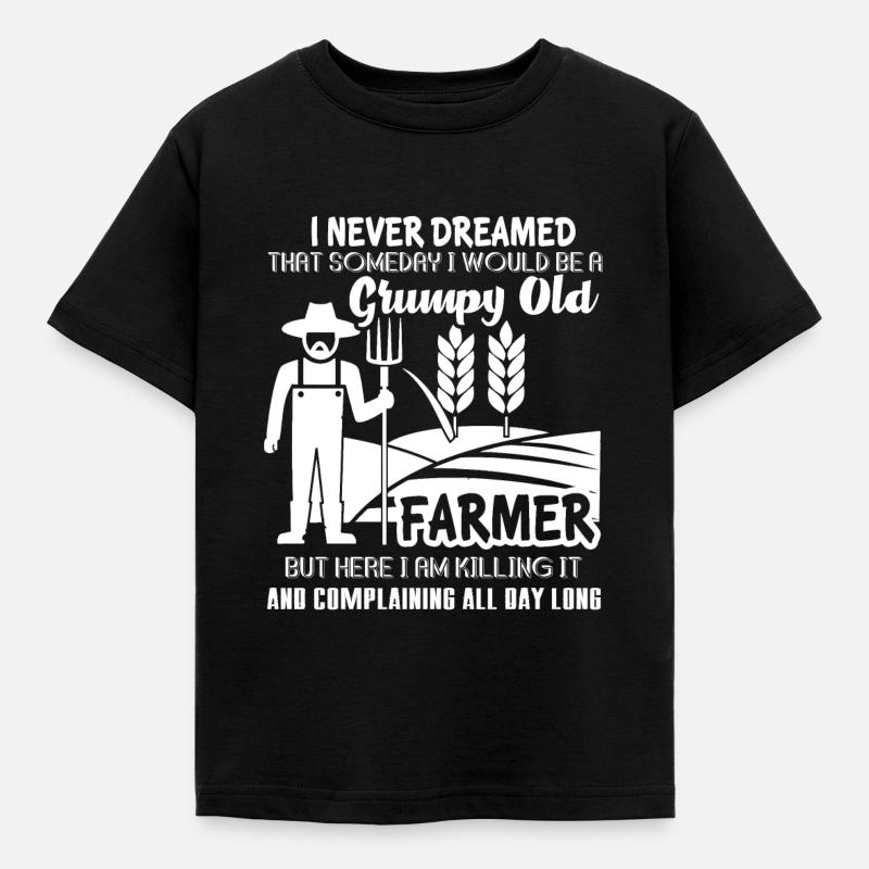 Be A Grumpy Old Farmer - Kids' T-Shirt - black