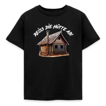 Reiss die Hütte ab | Reiß die Hütte ab - Kinder T-Shirt - Schwarz - Vorne - AI Model Kid Female (0cm)