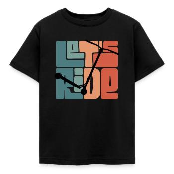 " Let's Ride " - Kids' T-Shirt - black - Front - AI Model Kid Female (0cm)