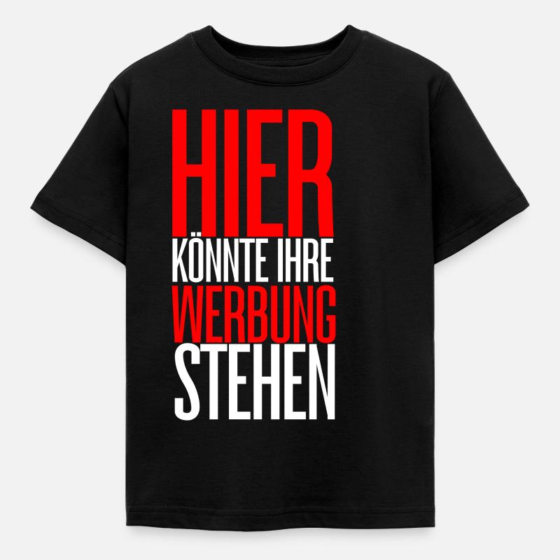 Hier könnte Ihre Werbung stehen! - Kinder T-Shirt - Schwarz