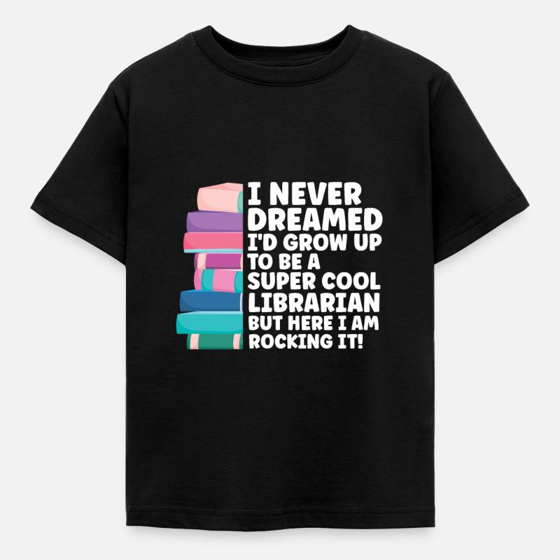 Library Librarian Libraries Gift - Kids' T-Shirt - black