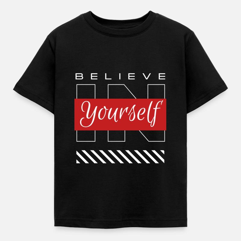 Glaube an dich selbst - Kinder T-Shirt - Schwarz