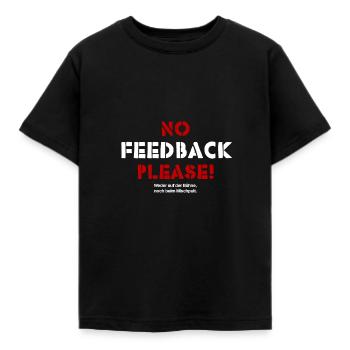 No Feedback Please für Tontechniker und Musiker - Kinder T-Shirt - Schwarz - Vorne - AI Model Kid Female (0cm)