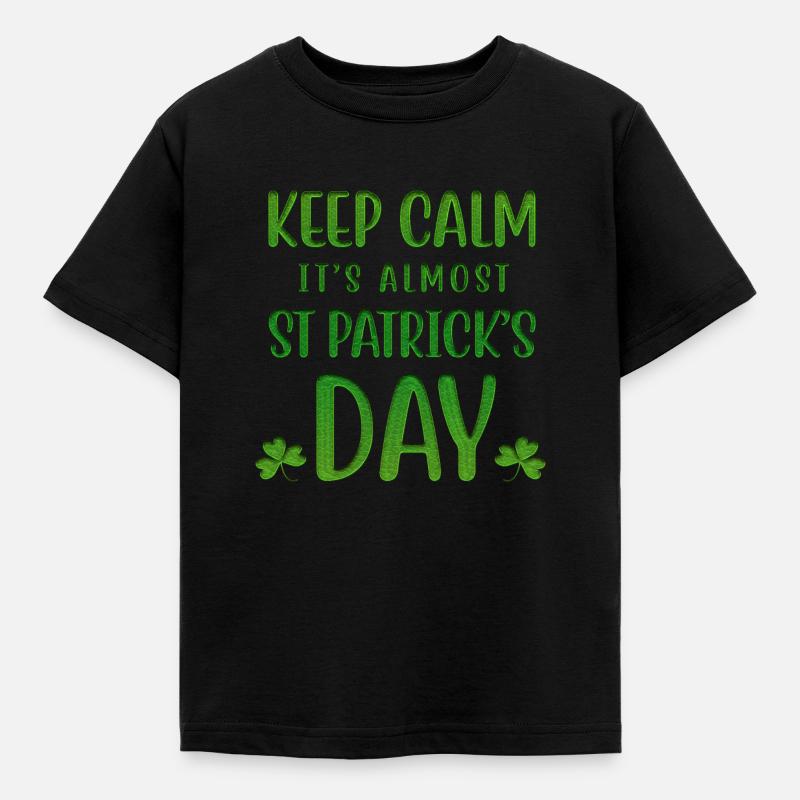 Keep Calm Is Almost St Patrick's Day - Kids' T-Shirt - black